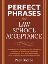 Perfect Phrases for Law School Acceptance